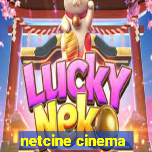 netcine cinema